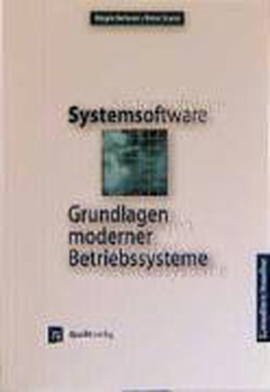 Systemsoftware. Grundlagen moderner Betriebssysteme - cover
