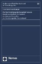 Die Rechtsstellung Der Nebenbetriebe an Bundesautobahnen Im Kontext Des Fernstrassenrechts Der Bundesrepublik Deutschland