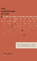 The Diminishing of the Divine