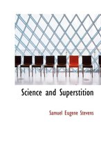 Science and Superstition