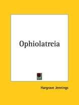 Ophiolatreia