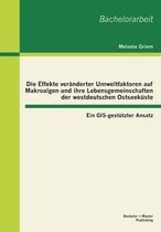 Die Effekte veränderter Umweltfaktoren auf Makroalgen und ihre Lebensgemeinschaften der westdeutschen Ostseeküste