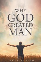 Why God Created Man