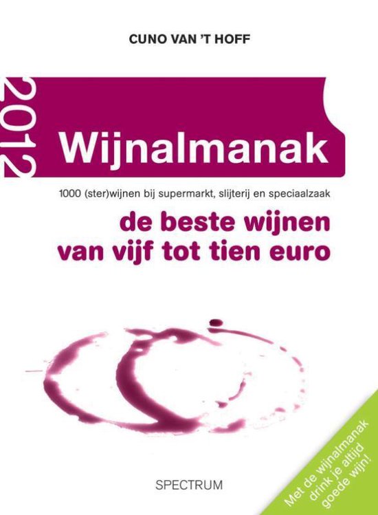 Cover van het boek 'Wijnalmanak 2012 de beste wijnen van vijf tot tien euro' van C. van 't Hoff