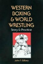 Western Boxing and World Wrestling