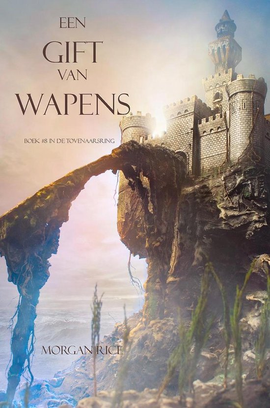 Duplicaat Het beste Schots De Tovenaarsring 8 - Een Gift Van Wapens (Boek #8 In De Tovenaarsring)  (ebook),... | bol.com