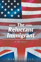 The Reluctant Immigrant