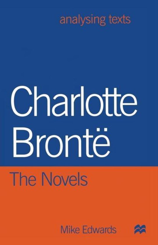Charlotte Bronte The Novels 9780333747797 Mike Edwards Boeken