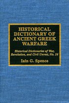 Historical Dictionary of Ancient Greek Warfare