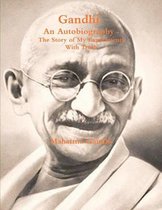 Gandhi, an Autobiography