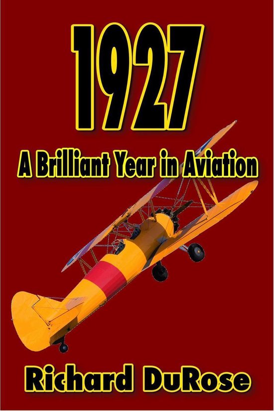 1927: A Brilliant Year in Aviation - cover
