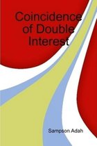 Coincidence of Double Interest