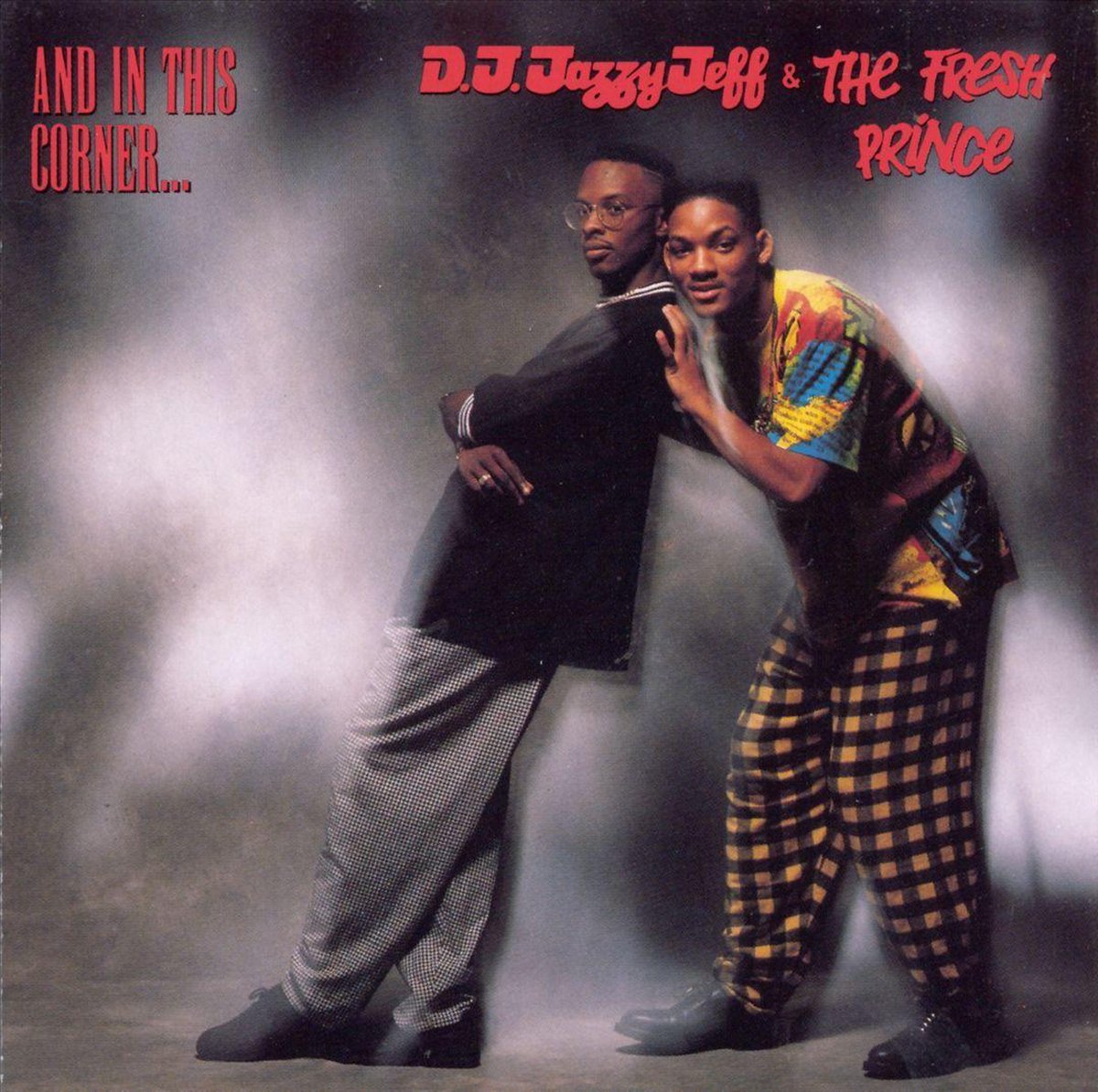 And In This Corner - DJ Jazzy Jeff & The Fresh Prince