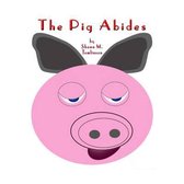 The Pig Abides