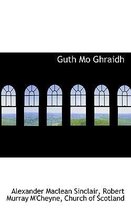 Guth Mo Ghraidh