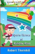 Sports Heroes of Rainbow Road