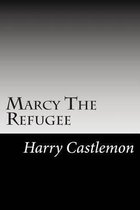 Marcy The Refugee