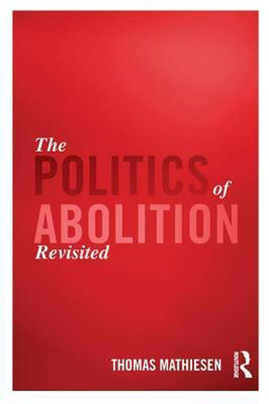 The Politics of Abolition Revisited - cover