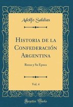Historia de la ConfederaciA(3)n Argentina, Vol. 4