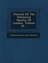 Journal of the Statistical Society of London, Volume 32...