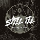 Still Ill - Building The Beast (LP)