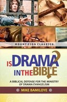 Is Drama In The Bible?