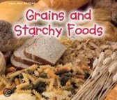 Grains and Starchy Foods
