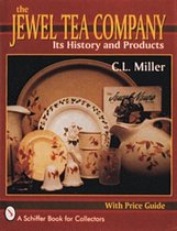 The Jewel Tea Company, Its History and Products