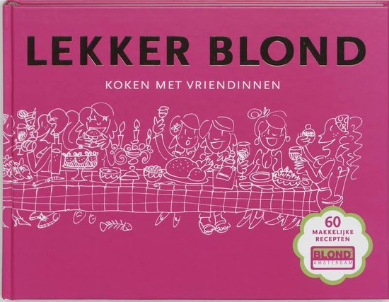 Cover van het boek 'Lekker blond' van J. Dröge en F. van Geffen