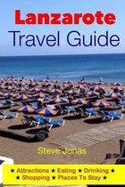 Lanzarote Travel Guide-Attractions, Eating, Drinking, Shopping & Places To Stay