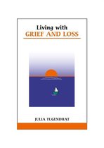 Living with Loss and Grief