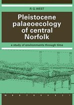 Pleistocene Palaeoecology of Central Norfolk