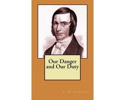 Our Danger and Our Duty