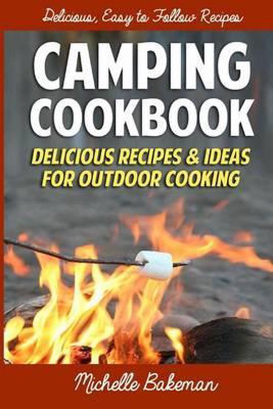 Camping Cookbook, Michelle Bakeman 9781507713846 Boeken