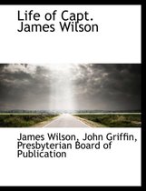 Life of Capt. James Wilson