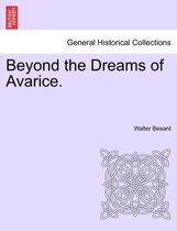 Beyond the Dreams of Avarice.