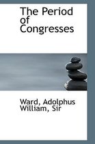 The Period of Congresses