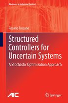 Advances in Industrial Control - Structured Controllers for Uncertain Systems