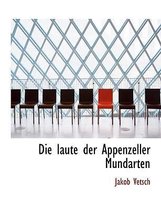 Die Laute Der Appenzeller Mundarten