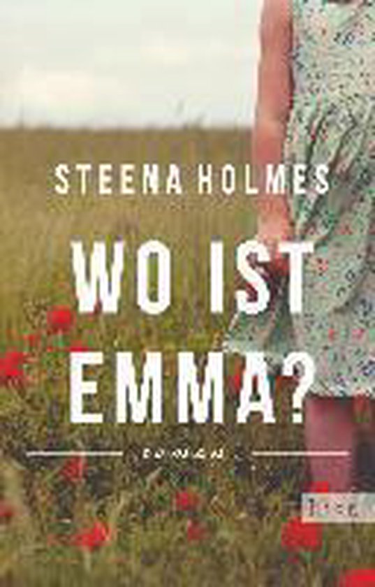 Boekomslag van Wo ist Emma? van Steena Holmes met een kind in een zomerjurk in een veld met klaprozen.