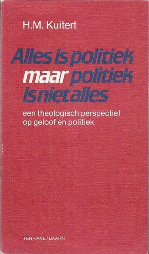 9789025942915 - Alles is politiek maar politiek is niet alles