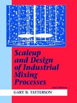 Scaleup and Design of Industrial Mixing Processes