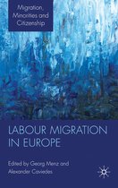 Migration, Minorities and Citizenship - Labour Migration in Europe