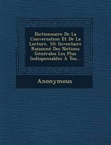 Dictionnaire de La Conversation Et de La Lecture, 10