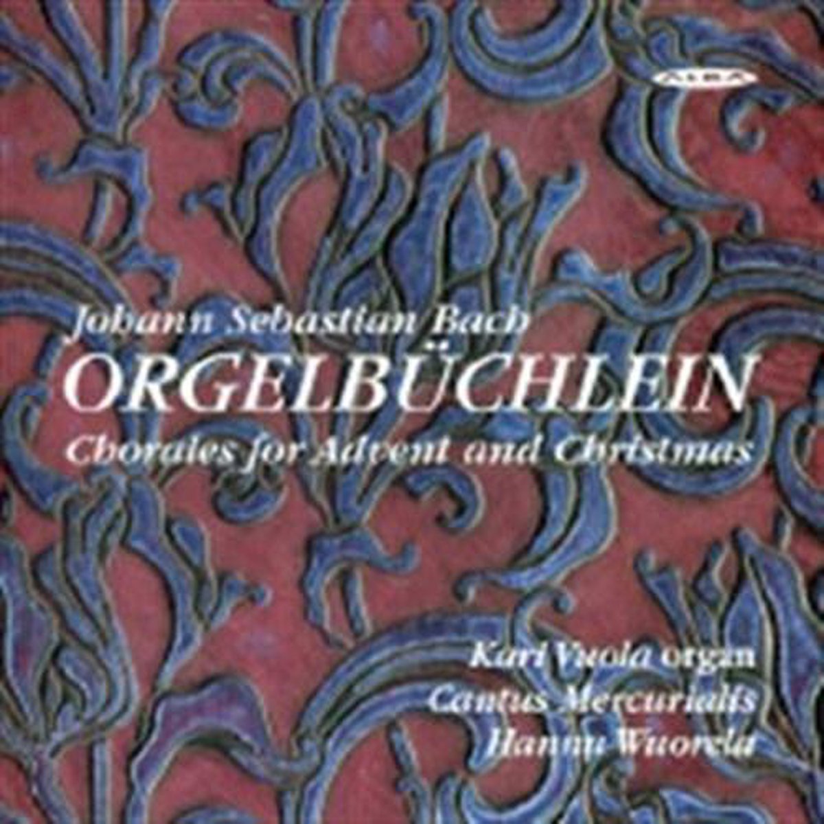 Orgelbuchlein - Chorales For Advent