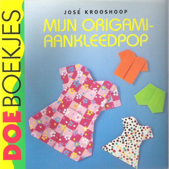 Mijn origami-aankleedpop - Ad van den Broek | 