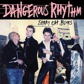 Dangerous Rhythm - Stray Cat Blues (7" Vinyl Single)