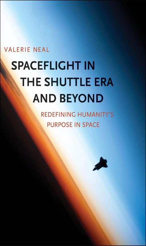 Spaceflight in the Shuttle Era and Beyond - cover
