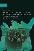 A Modern History of Politics and Violence - Survivor Transitional Narratives of Nazi-Era Destruction