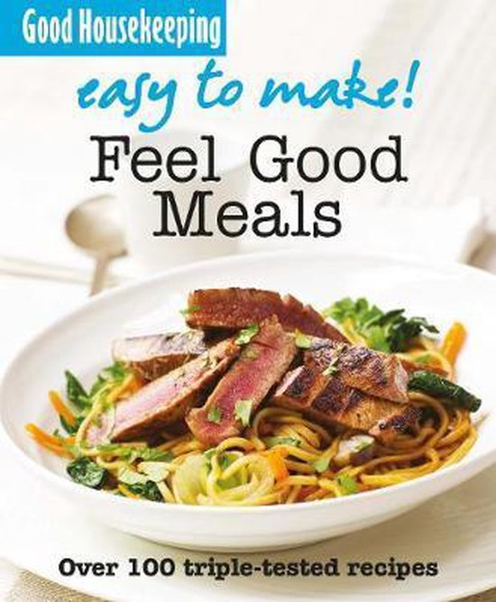 Good Housekeeping Easy To Make! Healthy Meals in Minutes, Good